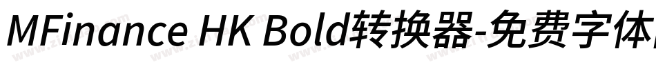 MFinance HK Bold转换器字体转换